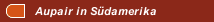 Aupair in S&uuml;damerika